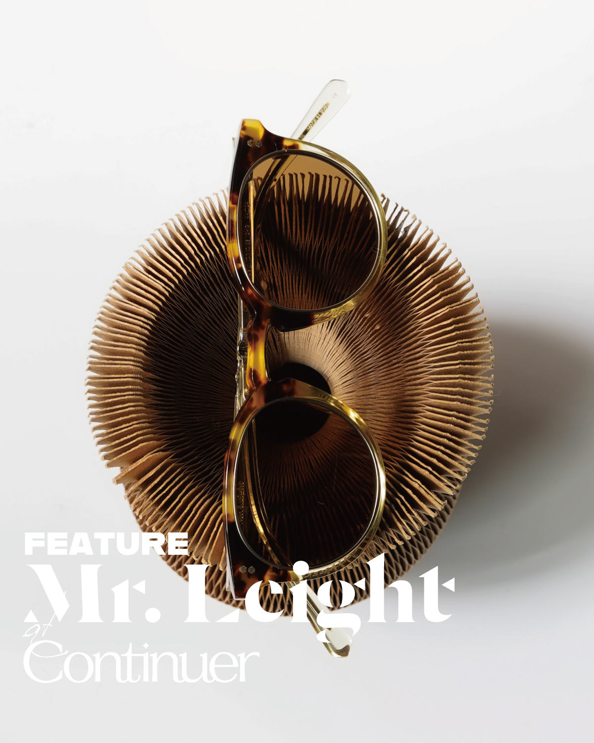 FEATURE｜Mr. Leight